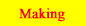 Making