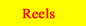 Reels