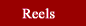 Reels