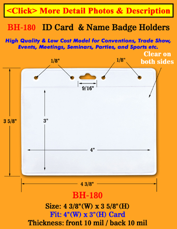 The Most Popular Low Cost Badge Holder For 4"(W)x3"(H) Name Badges or ID cards