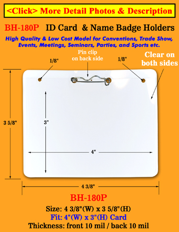 Low Cost Pin-On Name Badge Holder 4(w)x3(h)" With Pin BH-180P/Bag-of-100Pcs
