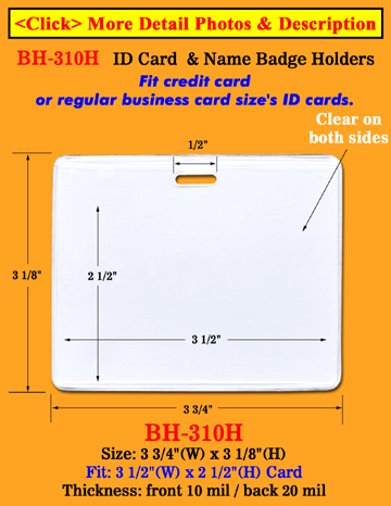 Durable Horizontal Photo ID Holder: 3 1/2"(W)x 2 1/2"(H) Credit Card Size