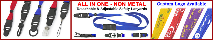 Detachable & Adjustable - Non-Metal - Breakaway Safety Lanyards - Comfort to Wear - Soft-Touch Models