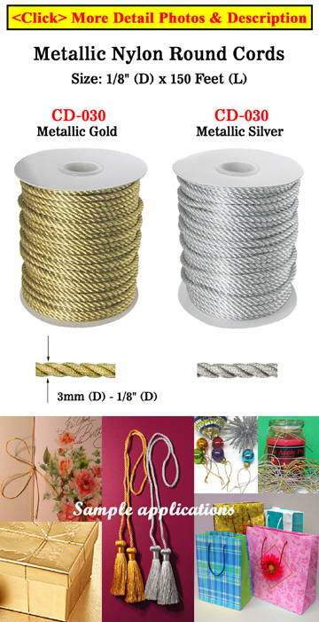 Metallic Color Nylon Cords: By The Spool (Roll) / 300 ft - 1/8" (D) CD-030/PerSpool-150Ft