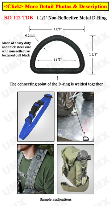 1 1/2" Big Size Non-Reflective D-Ring For Outdoor and Military Device